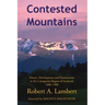 Contested Mountains: Nature, Development and Environment in the Cairngorms Region of Scotland, 1880-1980