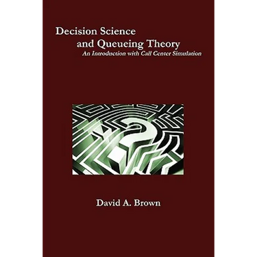 Decision Science and Queueing Theory