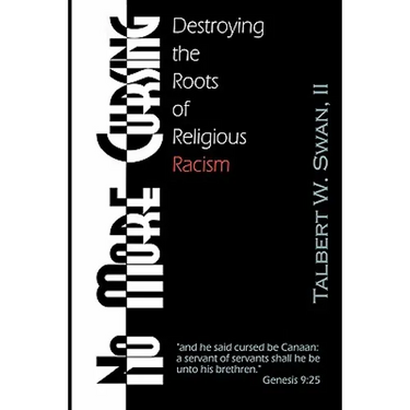 No More Cursing: Destroying The Roots Of Religious Racism