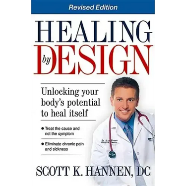 Healing by Design: Unlocking Your Body's Potential to Heal Itself