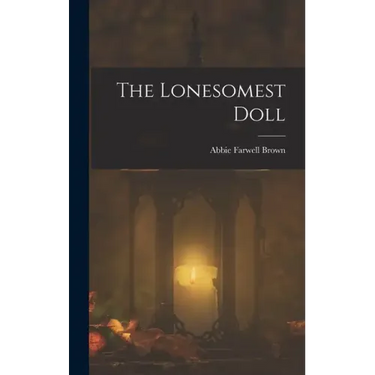 The Lonesomest Doll