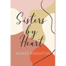 Sisters by Heart