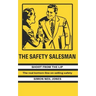 The Safety Salesman: Shoot From The Lip