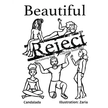 Beautiful Reject: The Coloring Book Cognitive Distortions