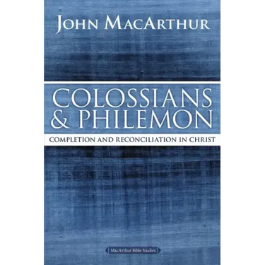 Colossians and Philemon: Completion and Reconciliation in Christ