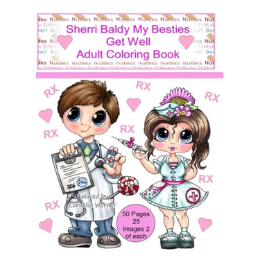 Sherri Baldy My Besties Get Well Adult Coloring Book