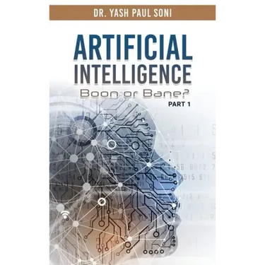 Artificial Intelligence Boon or Bane?