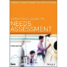 A Practical Guide to Needs Assessment