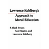 Lawrence Kohlberg's Approach to Moral Education