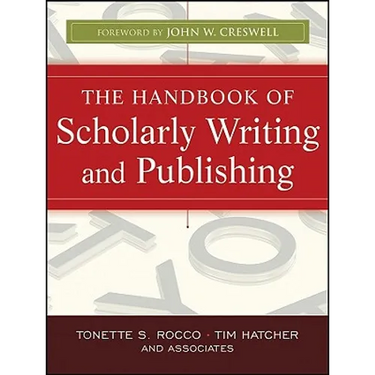 The Handbook of Scholarly Writing and Publishing