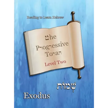 The Progressive Torah: Level Two Exodus: Color Edition