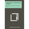 Geometric Integration Theory: Princeton Mathematical Series, No. 21