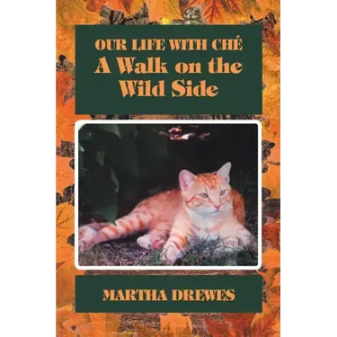 Our Life With Ché: A Walk on the Wild Side