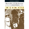 Butterflies & Barbarians: Swiss Missionaries and Systems of Knowledge in South-East Africa
