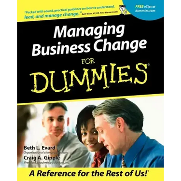 Managing Business Change for Dummies