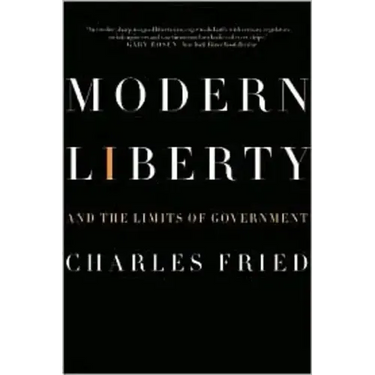 Modern Liberty: And the Limits of Government