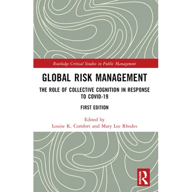 Global Risk Management: The Role of Collective Cognition in Response to COVID-19
