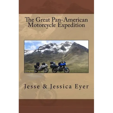The Great Pan-American Motorcycle Expedition