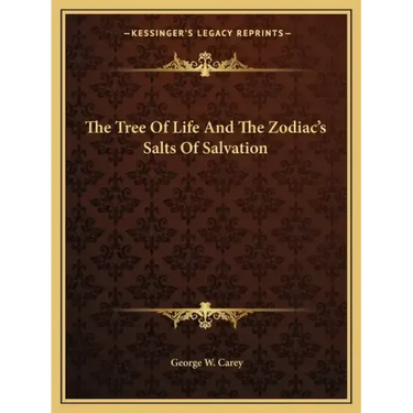 The Tree of Life and the Zodiac's Salts of Salvation