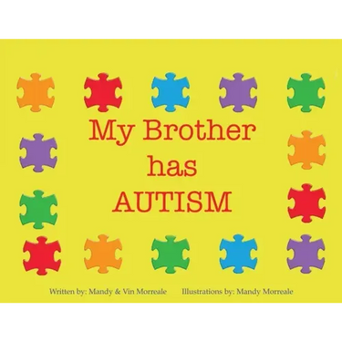 My Brother Has Autism