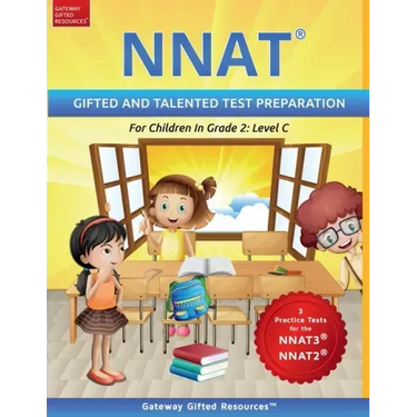 NNAT Test Prep Grade 2 Level C: NNAT3 and NNAT2 Gifted and Talented Test Preparation Book - Practice Test/Workbook for Children in Second Grade