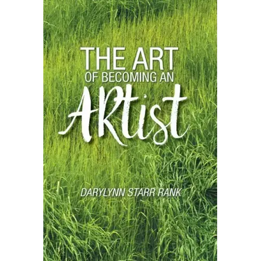The Art of Becoming An Artist