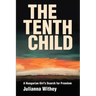 The Tenth Child: A Hungarian Girl's Search for Freedom