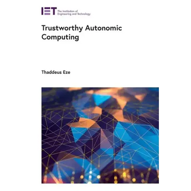 Trustworthy Autonomic Computing
