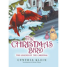 The Christmas Bird: The Legend of the Cardinal