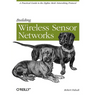 Building Wireless Sensor Networks