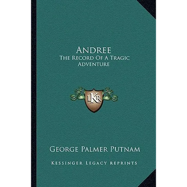 Andree: The Record Of A Tragic Adventure