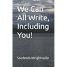 We Can All Write, Including You!