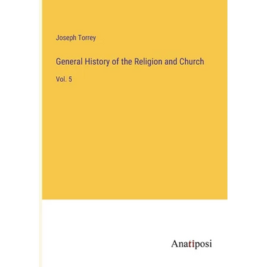 General History of the Religion and Church: Vol. 5