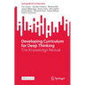 Developing Curriculum for Deep Thinking: The Knowledge Revival