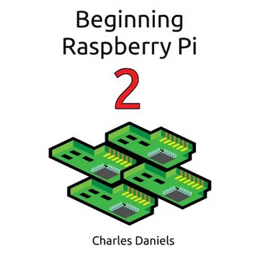 Beginning Raspberry Pi 2