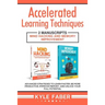 Accelerated Learning Techniques: 2 Manuscripts - Mind Hacking and Memory Improvement: Advanced Strategies to Learn Faster, Be More Productive, Improve