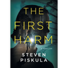 The First Harm: A Medical Thriller