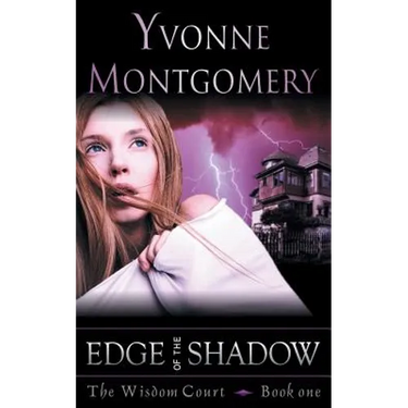 Edge of the Shadow (the Wisdom Court Series, Book 1)