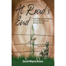 At Road's End: Robert Lee's Extraordinary Journey to Forgiving a Heinous Murder