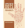 Connecting the Dots for Adults