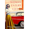 Woman Enters Left
