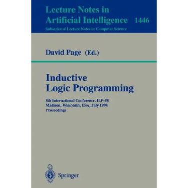 Inductive Logic Programming: 8th International Conference, Ilp-98, Madison, Wisconsin, Usa, July 22-24, 1998, Proceedings