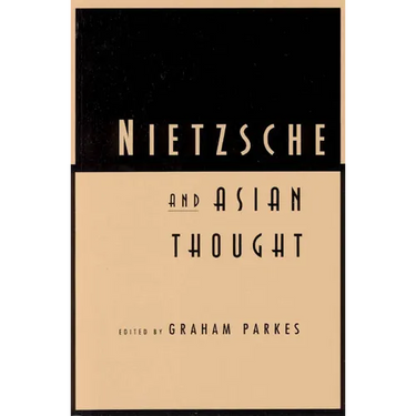 Nietzsche and Asian Thought
