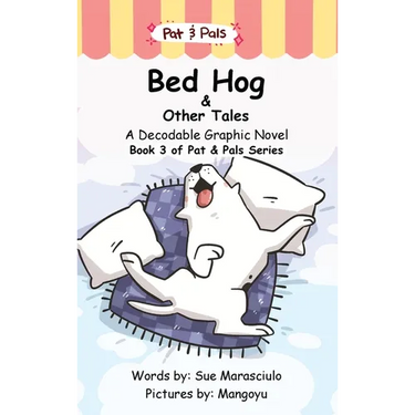 Bed Hog & Other Tales: A Decodable Graphic Novel