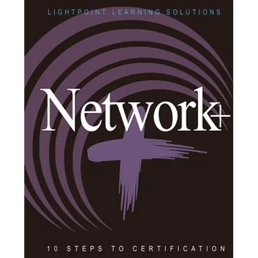 Network+ 10 Steps to Certification