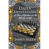 Daily Meditations: A Year of Guidance on the Meaning of Life