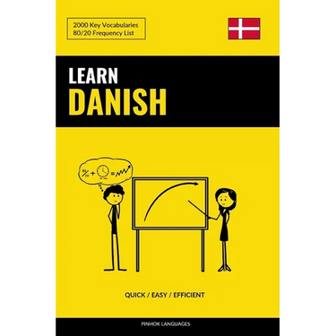 Learn Danish - Quick / Easy / Efficient: 2000 Key Vocabularies