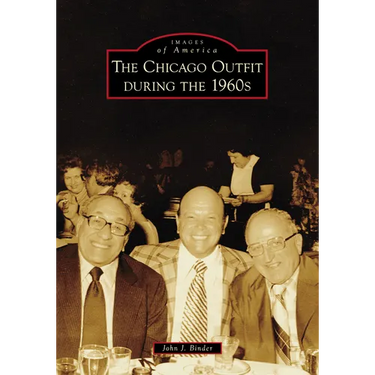 The Chicago Outfit During the 1960s