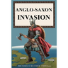 Anglo-Saxon Invasion