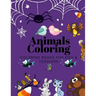 Animals Coloring Coloring Books for Kids & Toddlers: Books for Kids Ages 2-4, 4-8, Boys, Girls